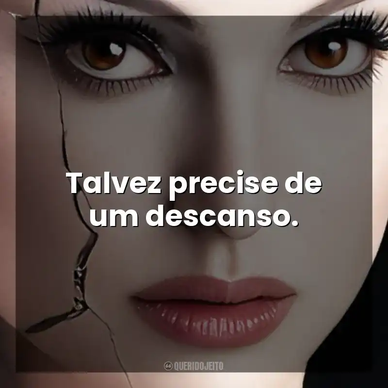 Talvez precise de um descanso. Cisne Negro (Filme)