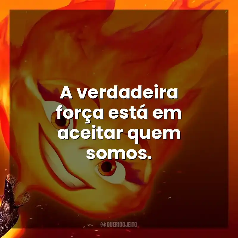 A verdadeira força está em aceitar quem somos. Elementos (Filme)