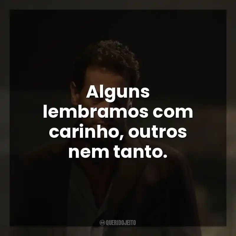 Frases de Forever série: Alguns lembramos com carinho, outros nem tanto.