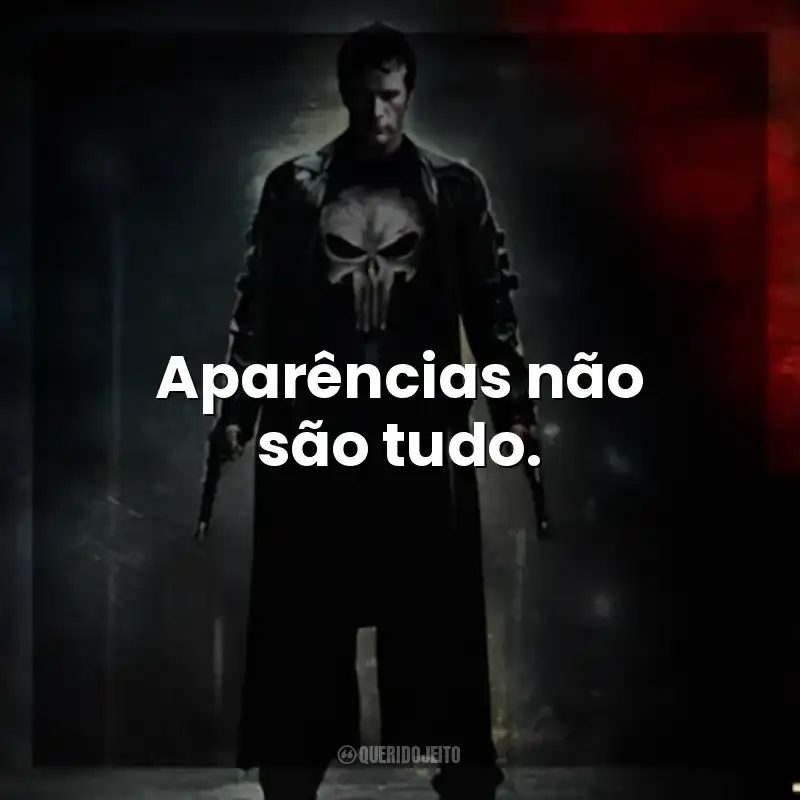 Aparências não são tudo. O Justiceiro (Filme)