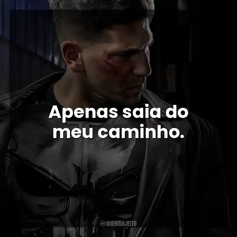 Apenas saia do meu caminho. O Justiceiro (Série)