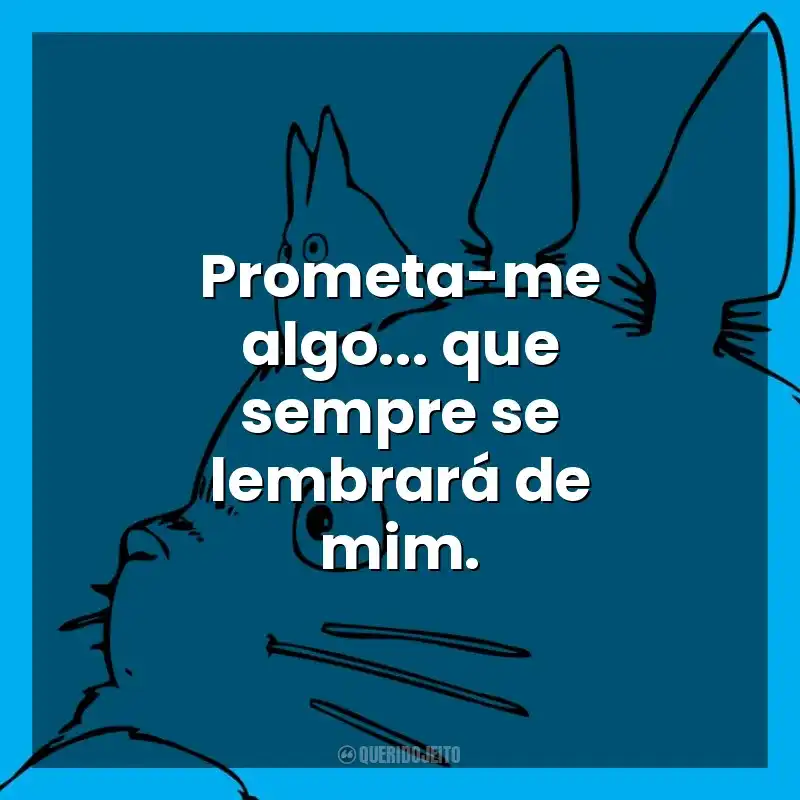Prometa-me algo… que sempre se lembrará de mim. Studio Ghibli