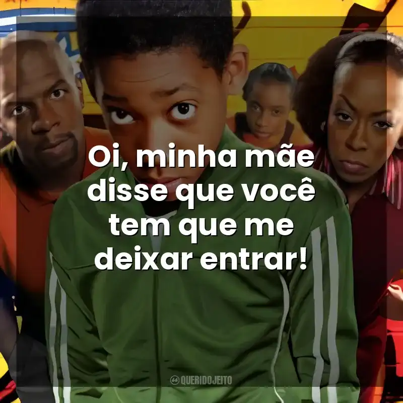 Oi, minha mãe disse que você tem que me deixar entrar! Todo Mundo Odeia o Chris (Série)