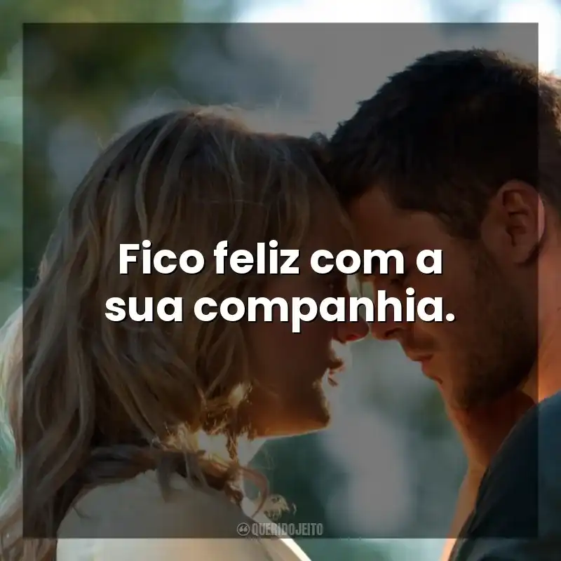 Fico feliz com a sua companhia. Um Homem de Sorte (Filme)