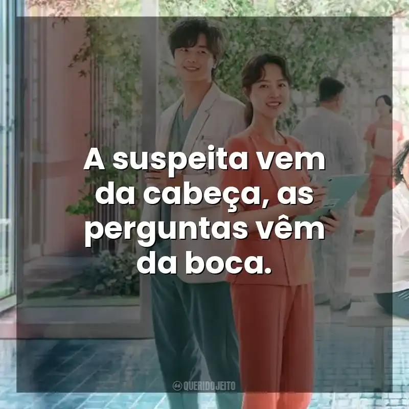A suspeita vem da cabeça, as perguntas vêm da boca. Uma Dose Diária de Sol (Série)