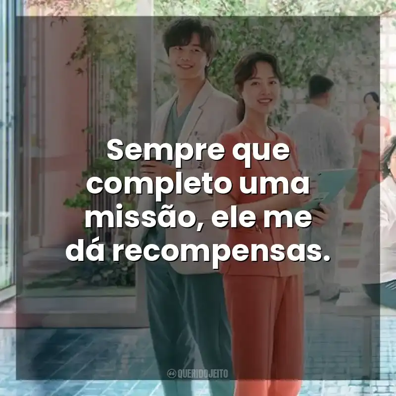 Sempre que completo uma missão, ele me dá recompensas. Uma Dose Diária de Sol (Série)
