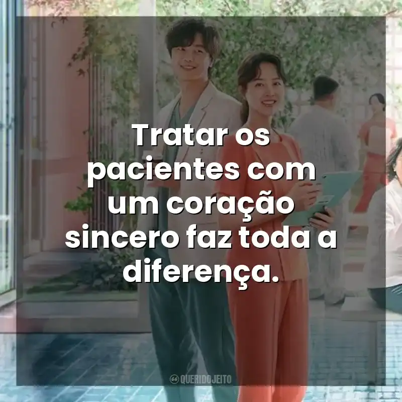 Tratar os pacientes com um coração sincero faz toda a diferença. Uma Dose Diária de Sol (Série)