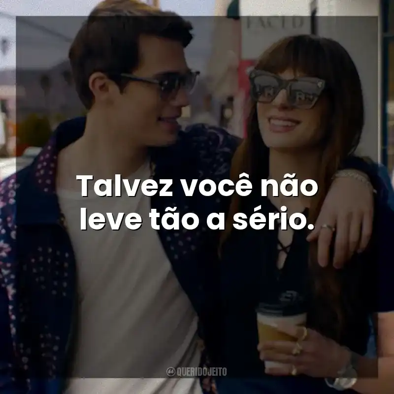 Talvez você não leve tão a sério. Uma Ideia de Você (Filme)