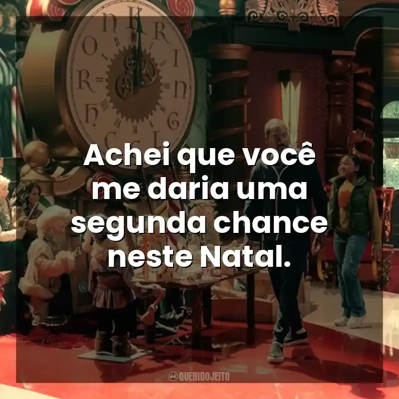 Achei que você me daria uma segunda chance neste Natal. A Batalha de Natal (Filme)