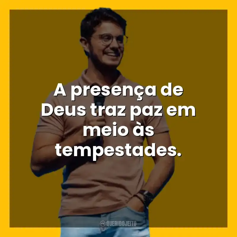 A presença de Deus traz paz em meio às tempestades. Deive Leonardo
