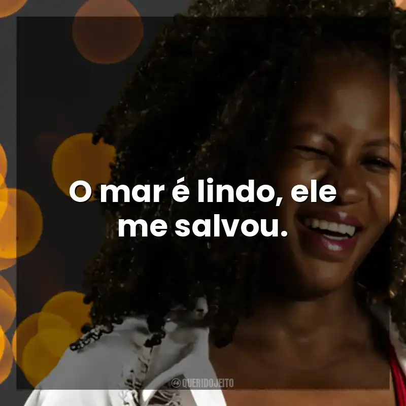 O mar é lindo, ele me salvou. Deize Tigrona