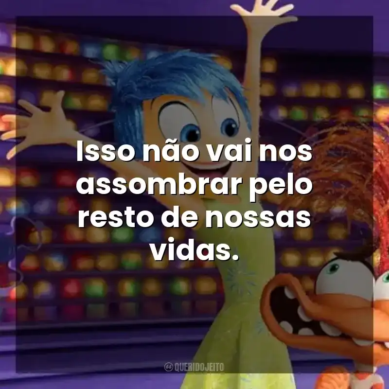 Isso não vai nos assombrar pelo resto de nossas vidas. Divertida Mente 2 (Filme)