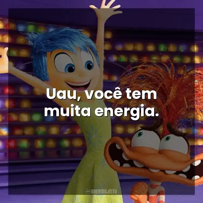 Uau, você tem muita energia. Divertida Mente 2 (Filme)