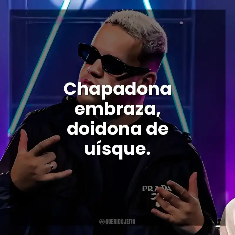 Chapadona embraza, doidona de uísque. DJ GBR