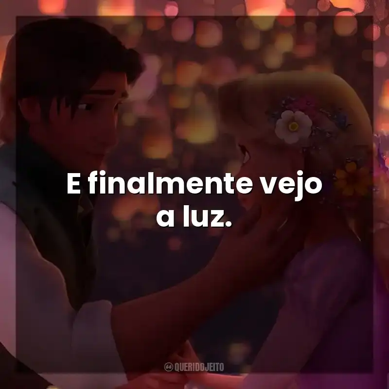 E finalmente vejo a luz. Enrolados (Filme)