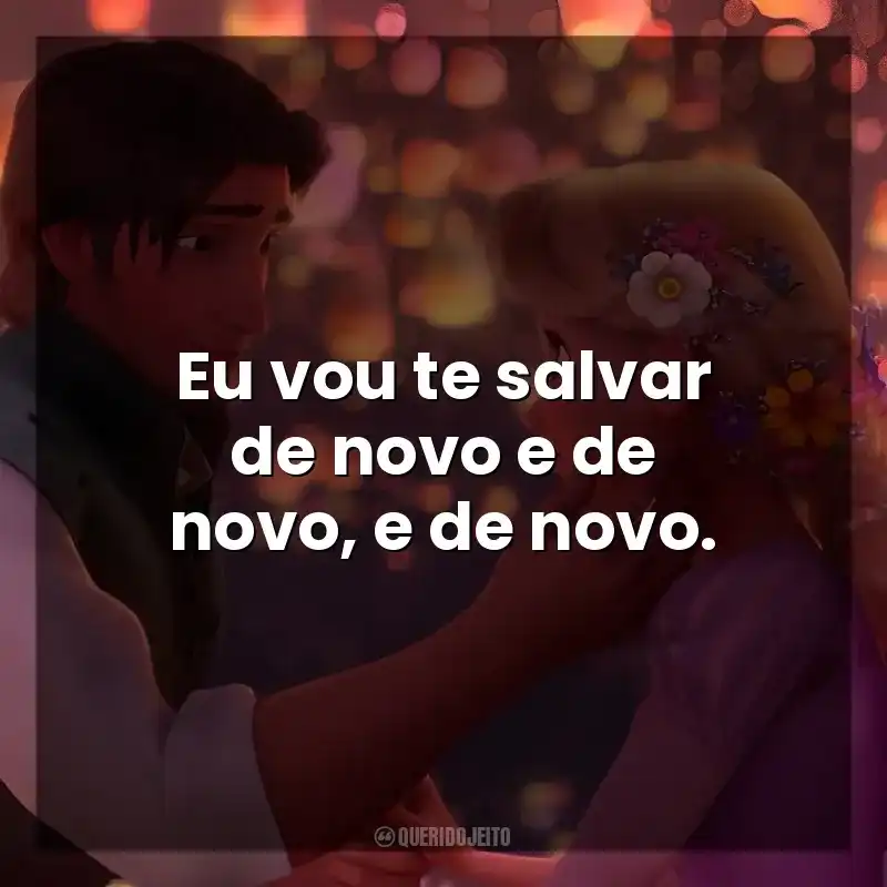 Eu vou te salvar de novo e de novo, e de novo. Enrolados (Filme)