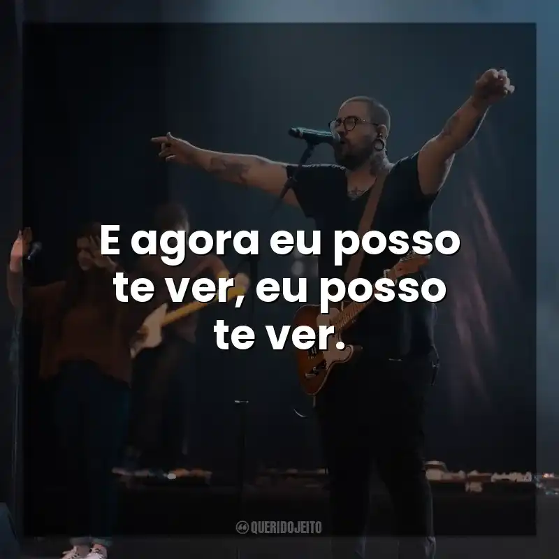 E agora eu posso te ver, eu posso te ver. Florianópolis House of Prayer