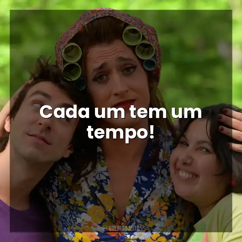 Cada um tem um tempo! Minha Mãe é uma Peça (Filme)