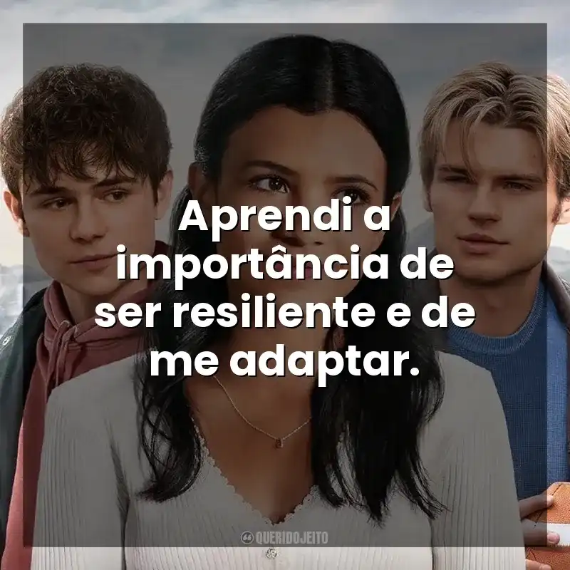Aprendi a importância de ser resiliente e de me adaptar. Minha Vida com a Família Walter (Série)