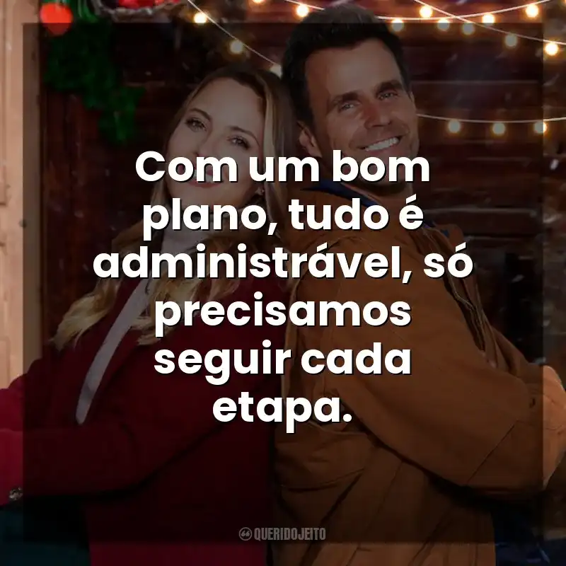 Com um bom plano, tudo é administrável, só precisamos seguir cada etapa. Natal no Interior (Filme)