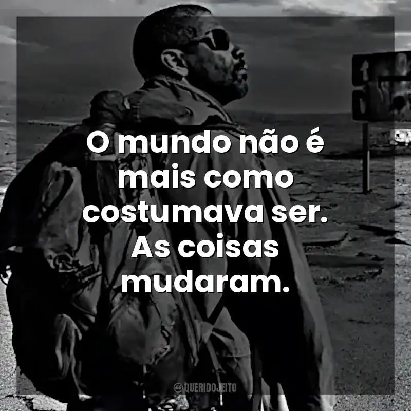 O mundo não é mais como costumava ser. As coisas mudaram. O Livro de Eli (Filme)