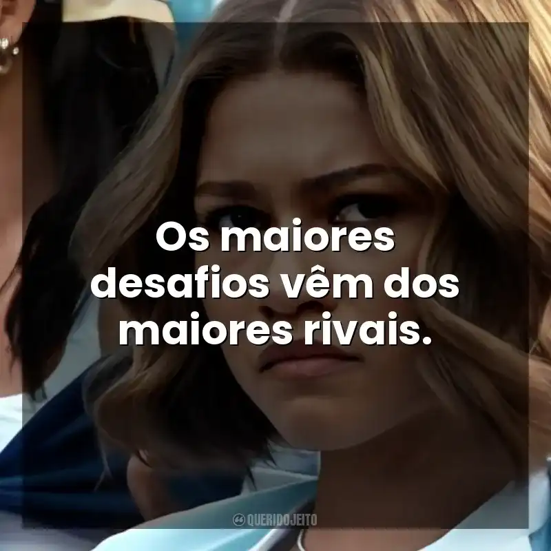 Os maiores desafios vêm dos maiores rivais. Rivais (Filme)