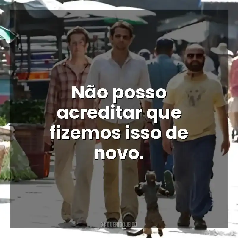 Não posso acreditar que fizemos isso de novo. Se Beber, Não Case! Parte II (Filme)