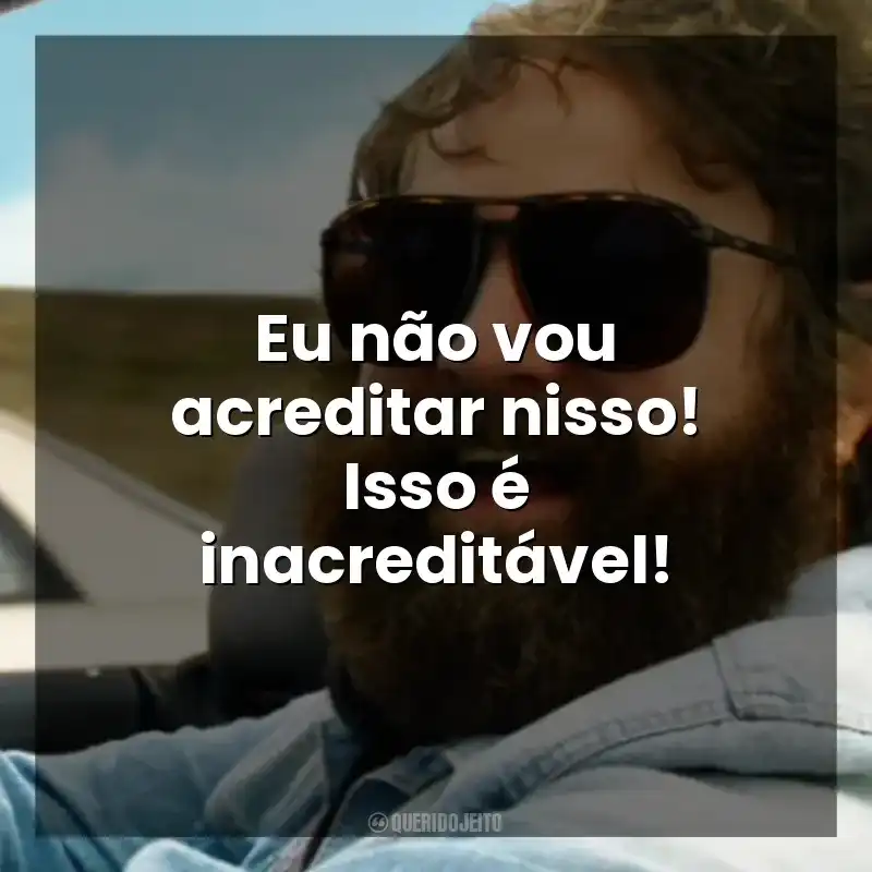 Eu não vou acreditar nisso! Isso é inacreditável! Se Beber, Não Case! Parte III (Filme)