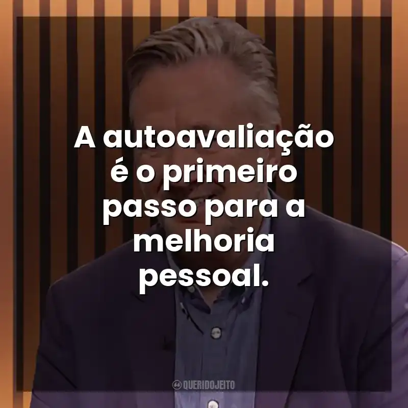 A autoavaliação é o primeiro passo para a melhoria pessoal. Steven K. Scott