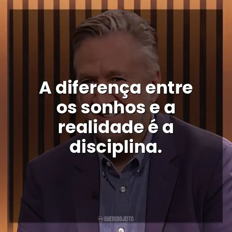 A diferença entre os sonhos e a realidade é a disciplina. Steven K. Scott