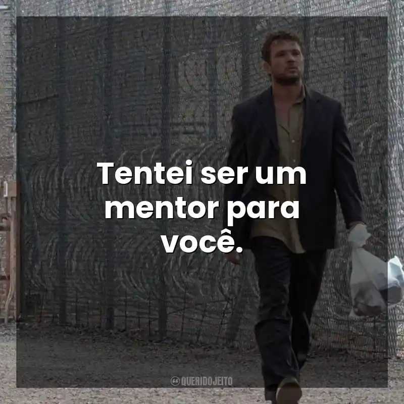 Tentei ser um mentor para você. The Locksmith (Filme)