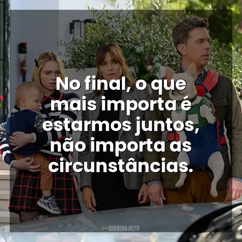 No final, o que mais importa é estarmos juntos, não importa as circunstâncias. Trocados (Filme)