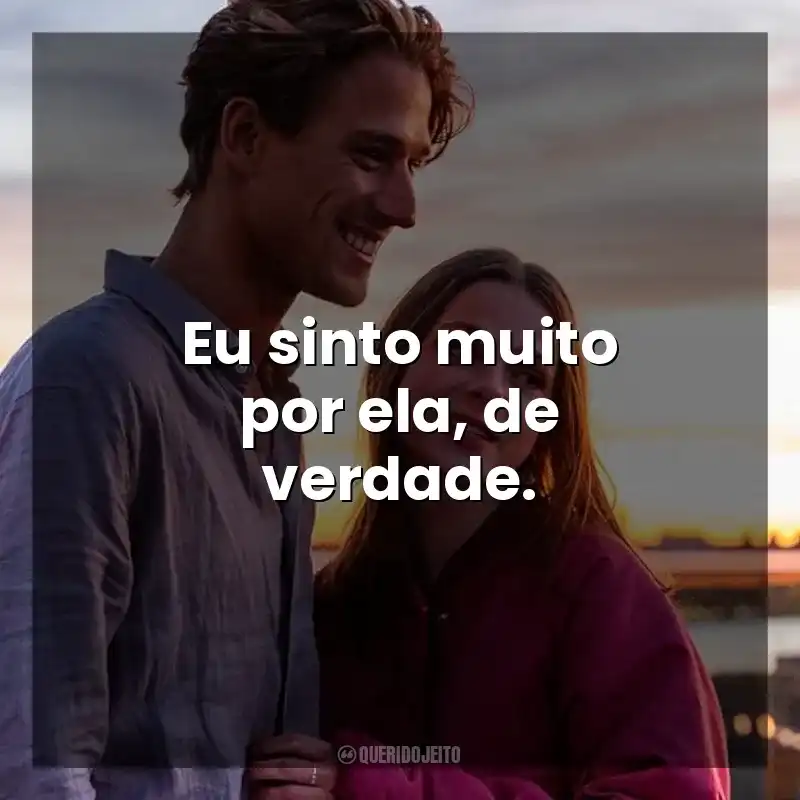 Eu sinto muito por ela, de verdade. Uma Família Quase Perfeita (Série)