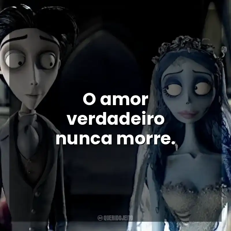 O amor verdadeiro nunca morre. A Noiva-Cadáver (Filme)