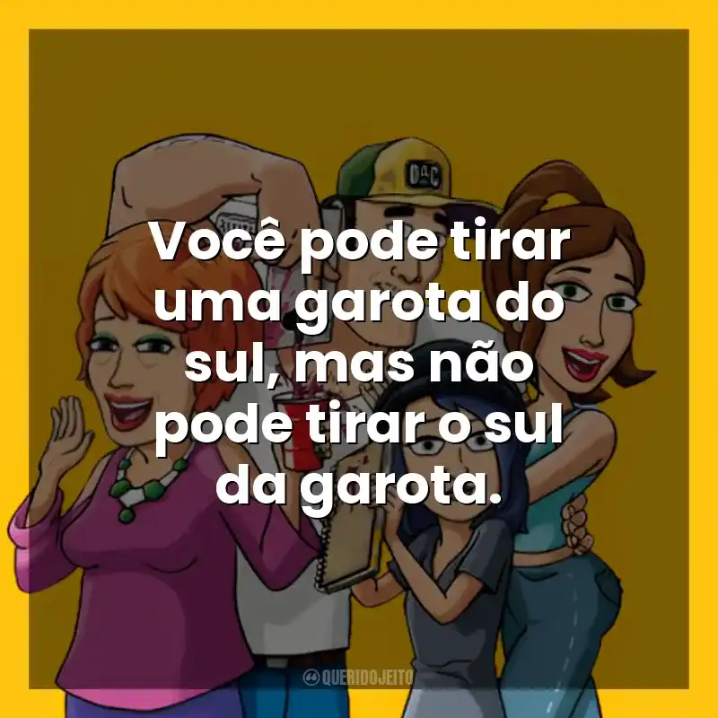 Você pode tirar uma garota do sul, mas não pode tirar o sul da garota. Bless the Harts (Série)