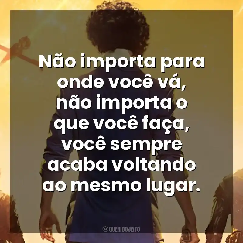 Não importa para onde você vá, não importa o que você faça, você sempre acaba voltando ao mesmo lugar. Cowboy Bebop (Série)