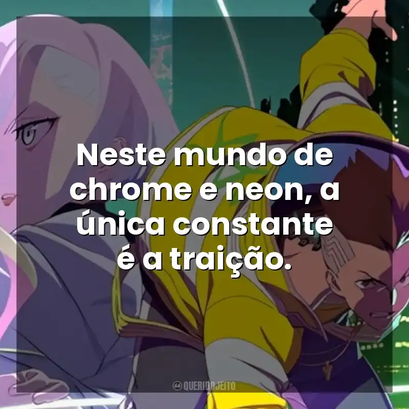 Neste mundo de chrome e neon, a única constante é a traição. Cyberpunk: Mercenários (Série)