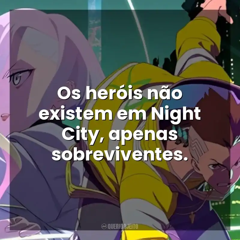 Os heróis não existem em Night City, apenas sobreviventes. Cyberpunk: Mercenários (Série)