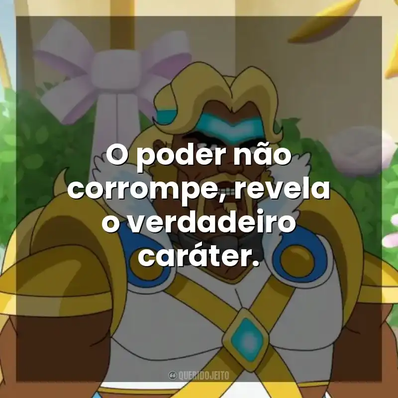 O poder não corrompe, revela o verdadeiro caráter. Farzar (Série)