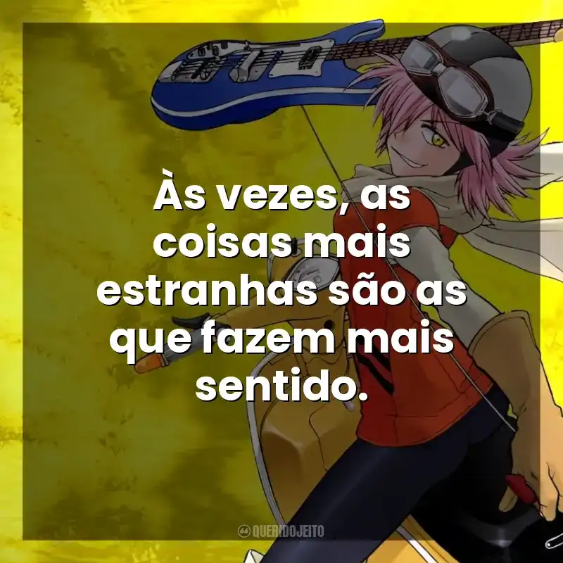Às vezes, as coisas mais estranhas são as que fazem mais sentido. FLCL (Série)