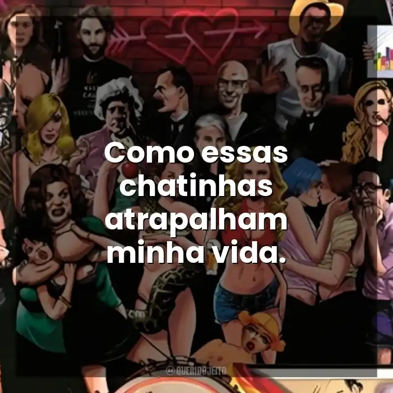 Como essas chatinhas atrapalham minha vida. Guia Politicamente Incorreto do Sexo (Livro)