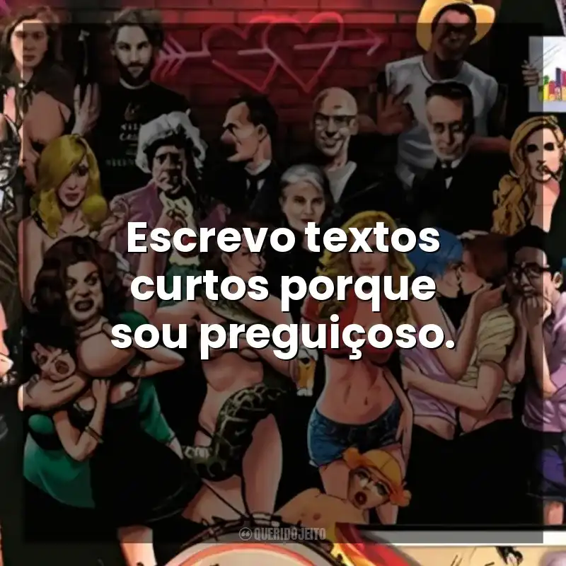 Escrevo textos curtos porque sou preguiçoso. Guia Politicamente Incorreto do Sexo (Livro)