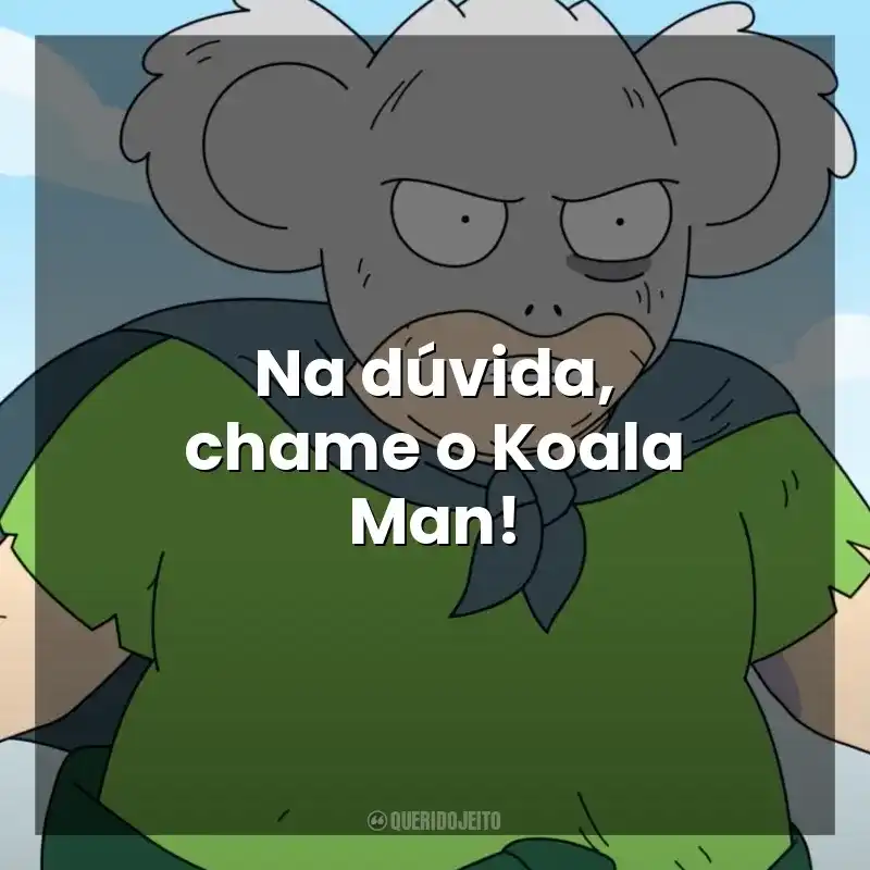Na dúvida, chame o Koala Man! Koala Man (Série)