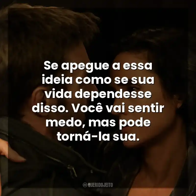 Se apegue a essa ideia como se sua vida dependesse disso. Você vai sentir medo, mas pode torná-la sua. Matéria Escura (Série)