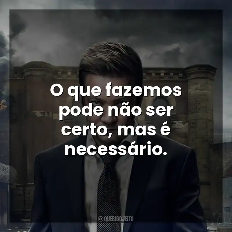 O que fazemos pode não ser certo, mas é necessário. Mayor of Kingstown (Série)