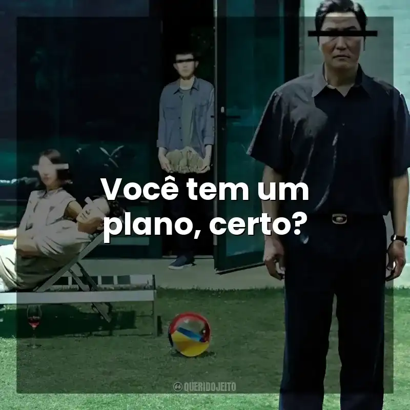 Você tem um plano, certo? Parasita (Filme)