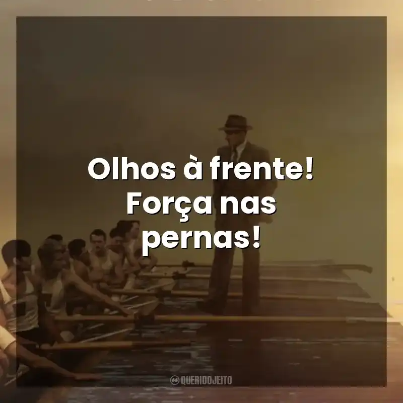 Olhos à frente! Força nas pernas! Remando para o Ouro (Filme)
