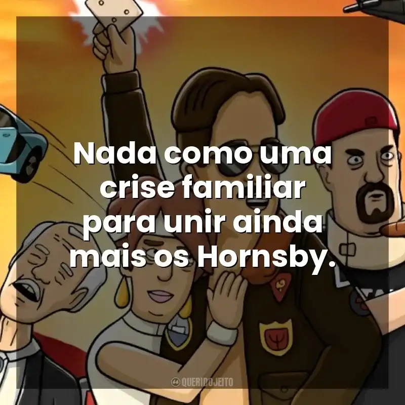 Nada como uma crise familiar para unir ainda mais os Hornsby. Royal Crackers (Série)