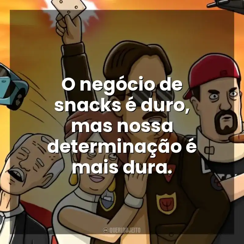 O negócio de snacks é duro, mas nossa determinação é mais dura. Royal Crackers (Série)