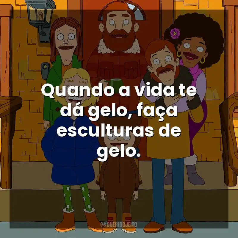 Quando a vida te dá gelo, faça esculturas de gelo. The Great North (Série)